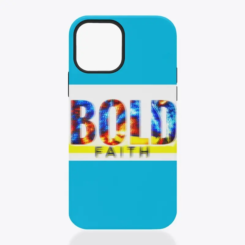 BOLD FAITH